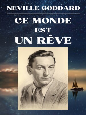 cover image of Neville Goddard--Ce Monde est un Rêve